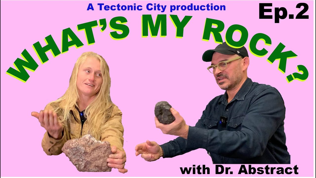 What's My Rock? #2 — a rock identification show