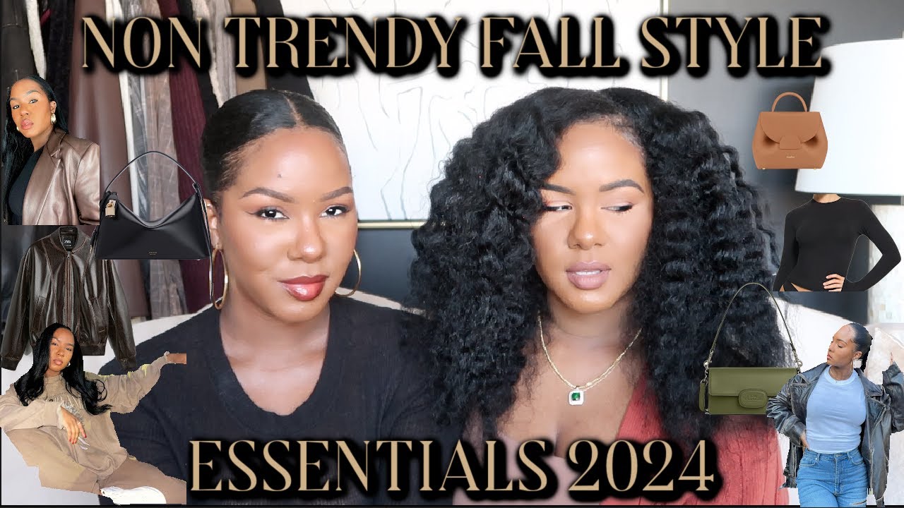 NON TRENDY FALL STYLE ESSENTIALS 2024