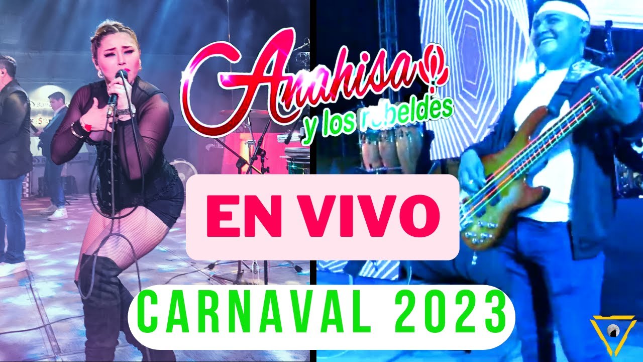 🎶Anahisa y los Rebeldes EN VIVO 🎸 Carnaval 2023 🔥Lo mas reciente 🎷Cumbias viejitas pero bonitas 🎺✨