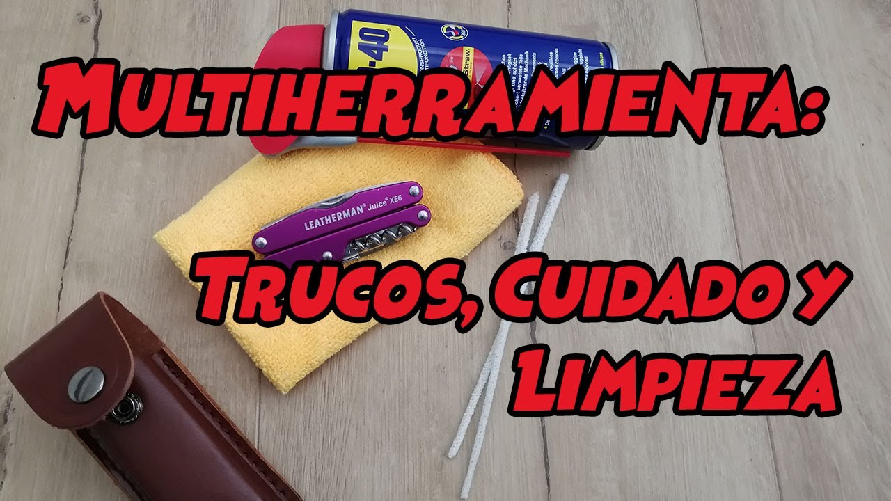 Leatherman: Trucos, Cuidado y Limpieza