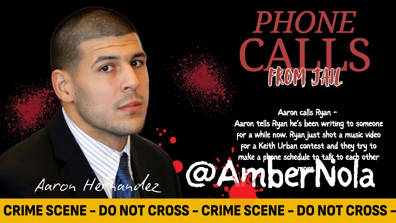 Aaron Hernandez | Phone Call with Ryan | Letters with Jessica