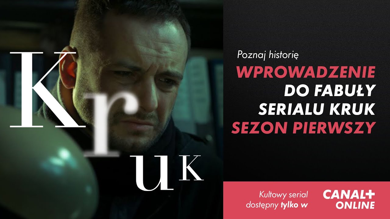 Kruk | s01 | Wprowadzenie do fabuły | Oglądaj w CANAL+ online