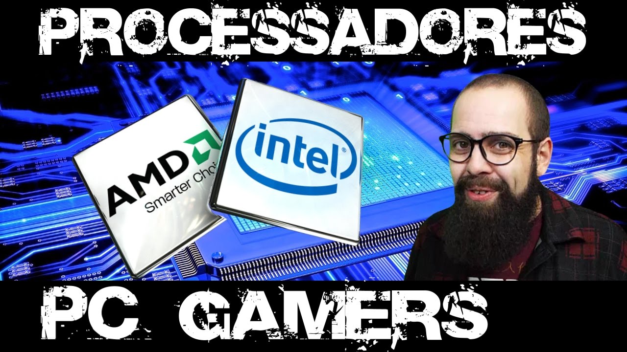 Processadores Gamers de Intel a AMD, Gerações e Diferenças