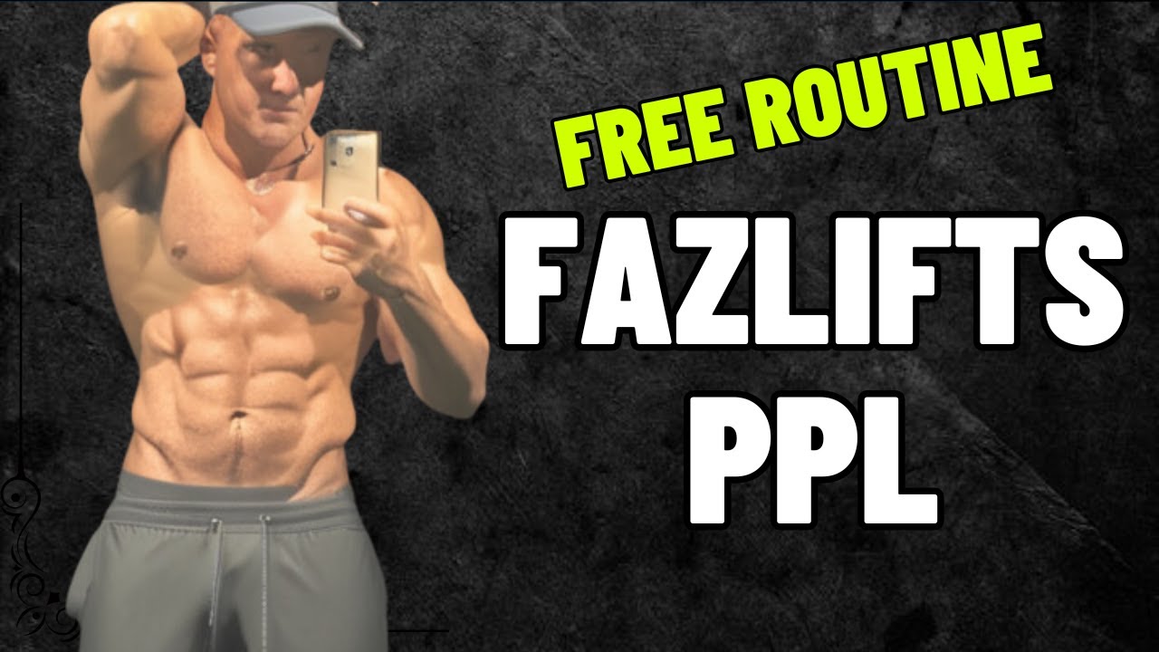 ULTIMATE PUSH PULL LEGS: Fazlifts Free PPL