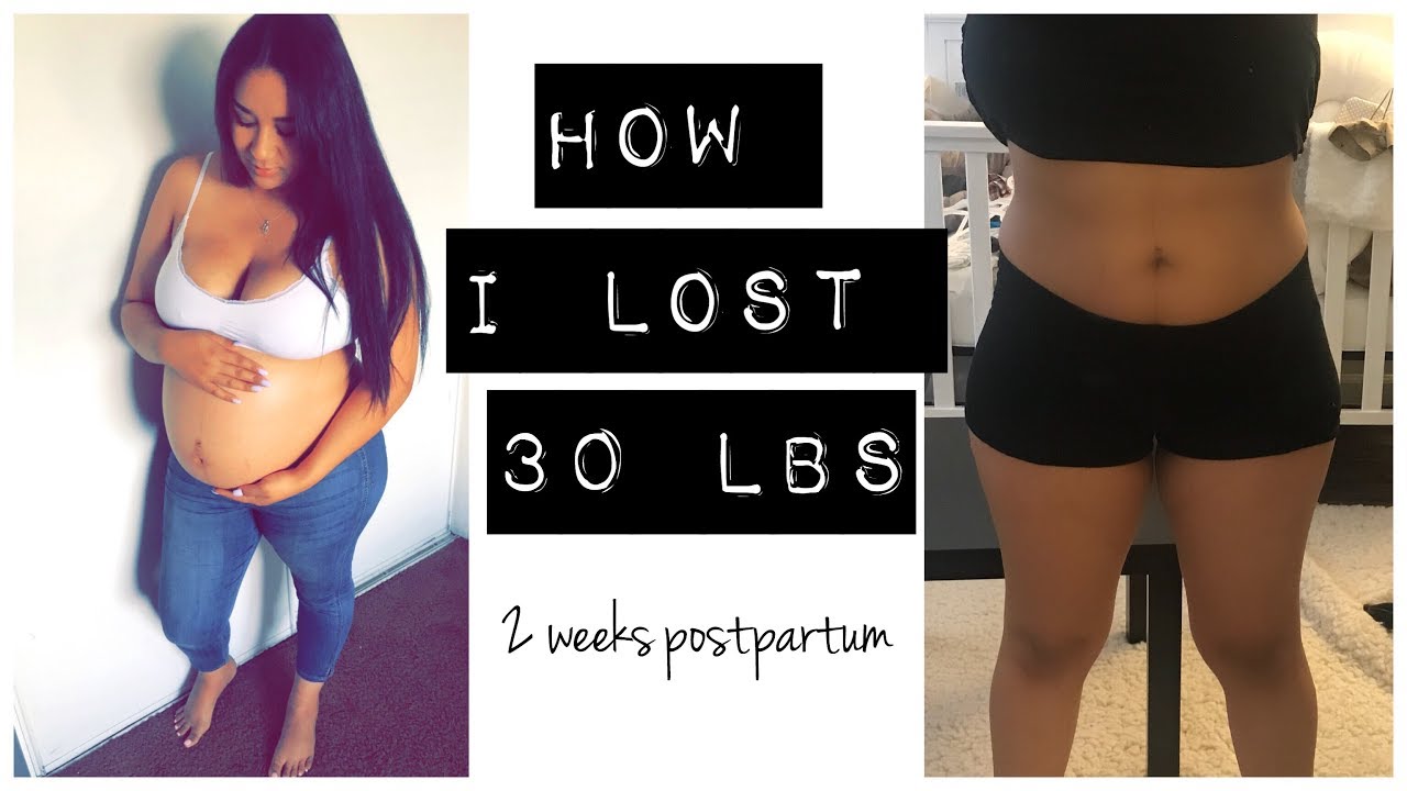 How I lost 30 lbs 2 weeks postpartum