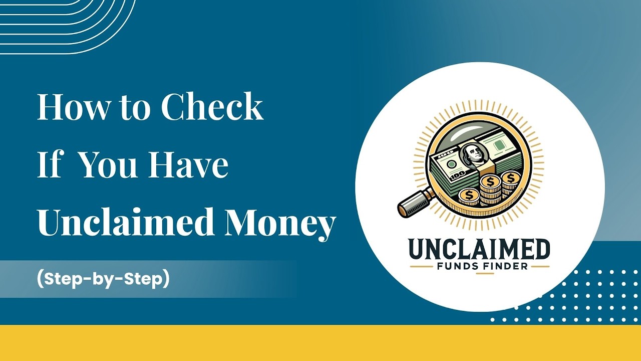 How to Check If You Have Unclaimed Money (Step-by-Step Guide)