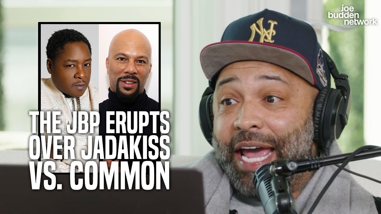 The JBP Erupts Over Jadakiss vs. Common | “Who’s Better?