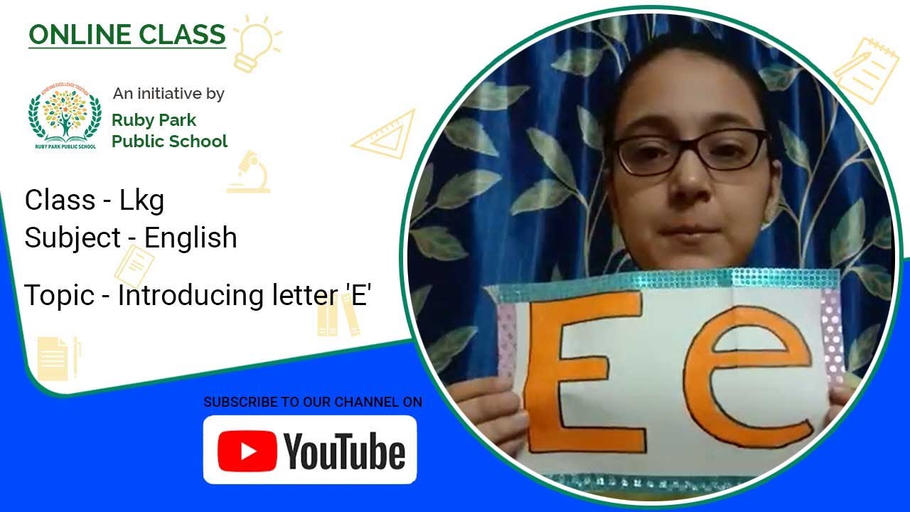 Introduction of Letter “E” | English Class for LKG Students | Ruby Park Public School