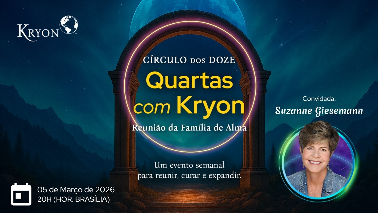 Quartas com Kryon - Sessão do dia 05 de Março de 2026