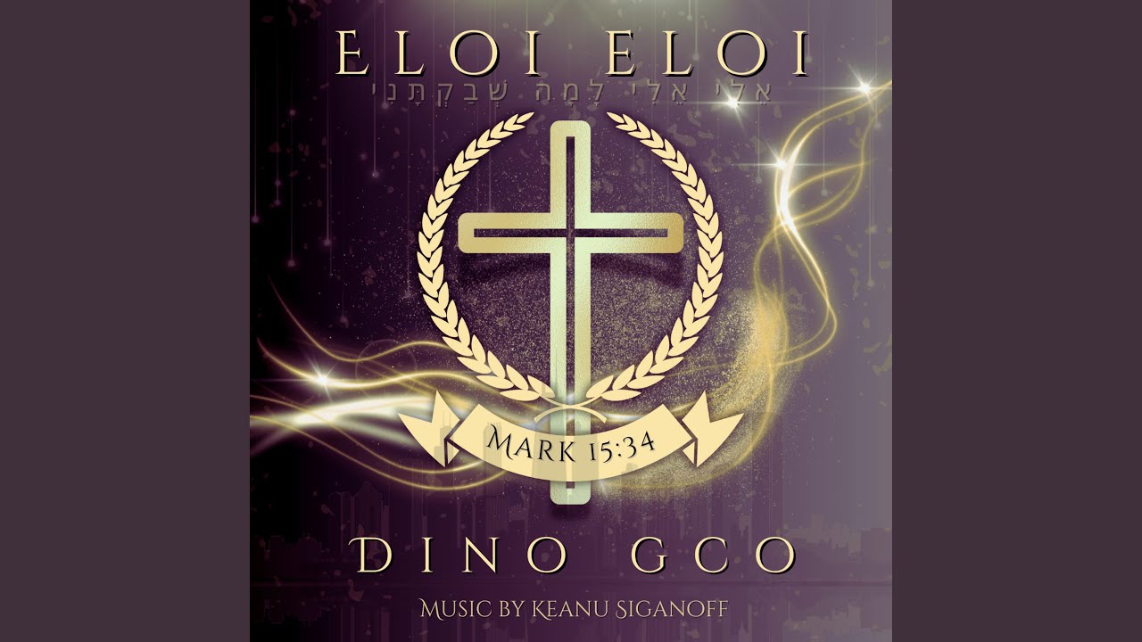 Eloi Eloi (feat. Dino GCO)