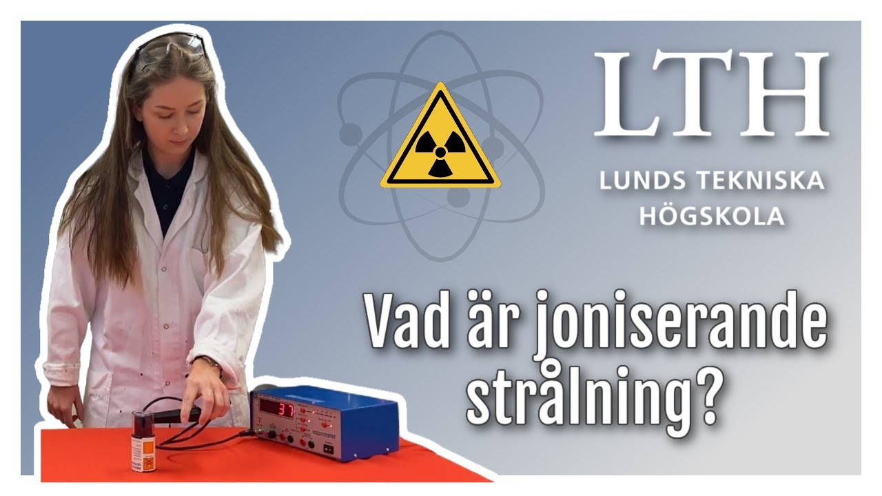 5: Vad är joniserande strålning? | LTH:s julkalender 2021