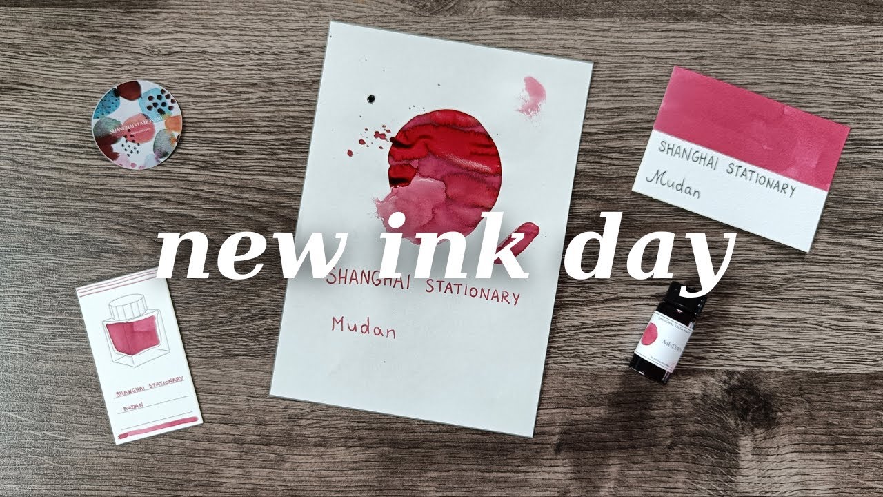 New Ink Day | Shanghai Stationary 'Mudan' 🌹