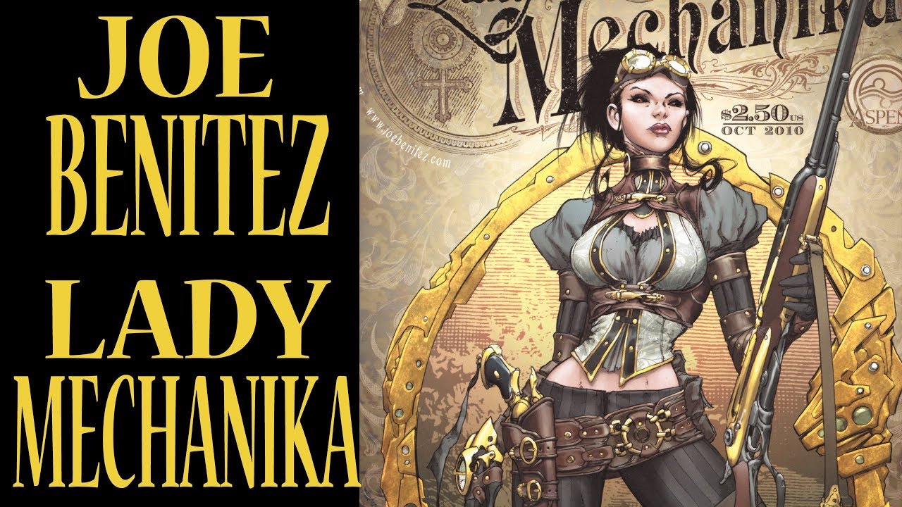 JOE BENITEZ -  LADY MECHANIKA SERIES 1