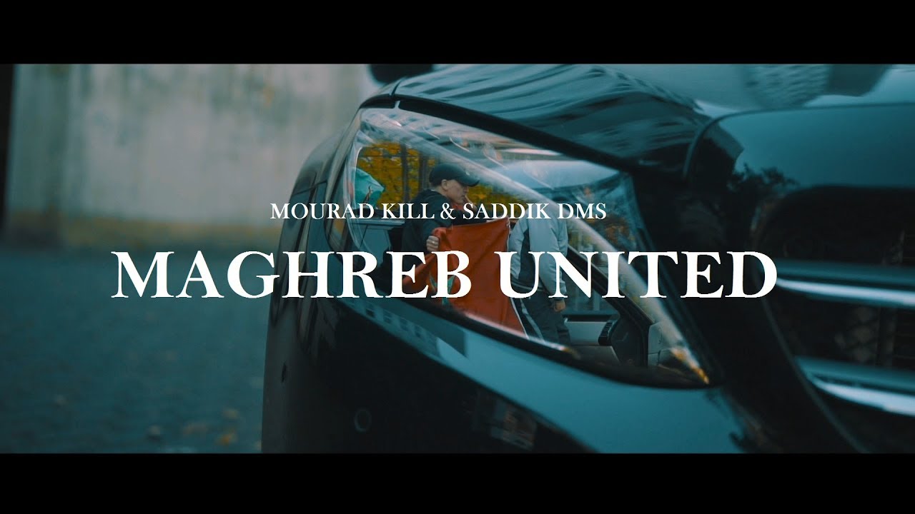 MOURAD KILL & SADDIK DMS - MAGHREB UNITED (prod. by Pepperbeatz) [Official Video]