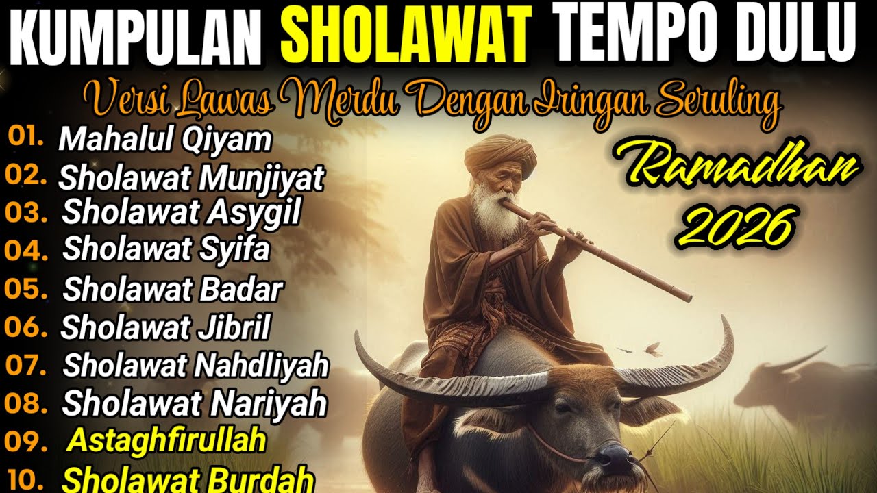 🎼 SHOLAWAT NABI Lawas Iringan Seruling Merdu 🌙 Penyejuk Hati Saat Ramadhan
