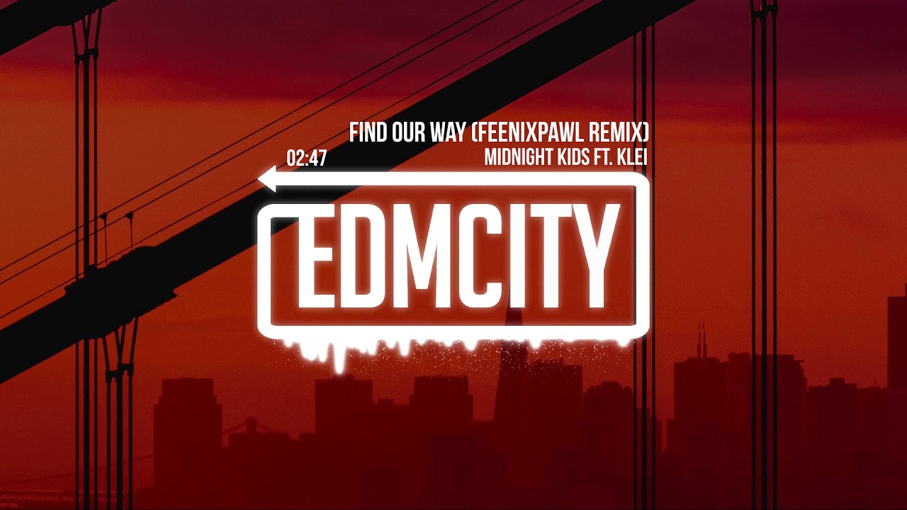 Midnight Kids ft. klei - Find Our Way (Feenixpawl Remix)