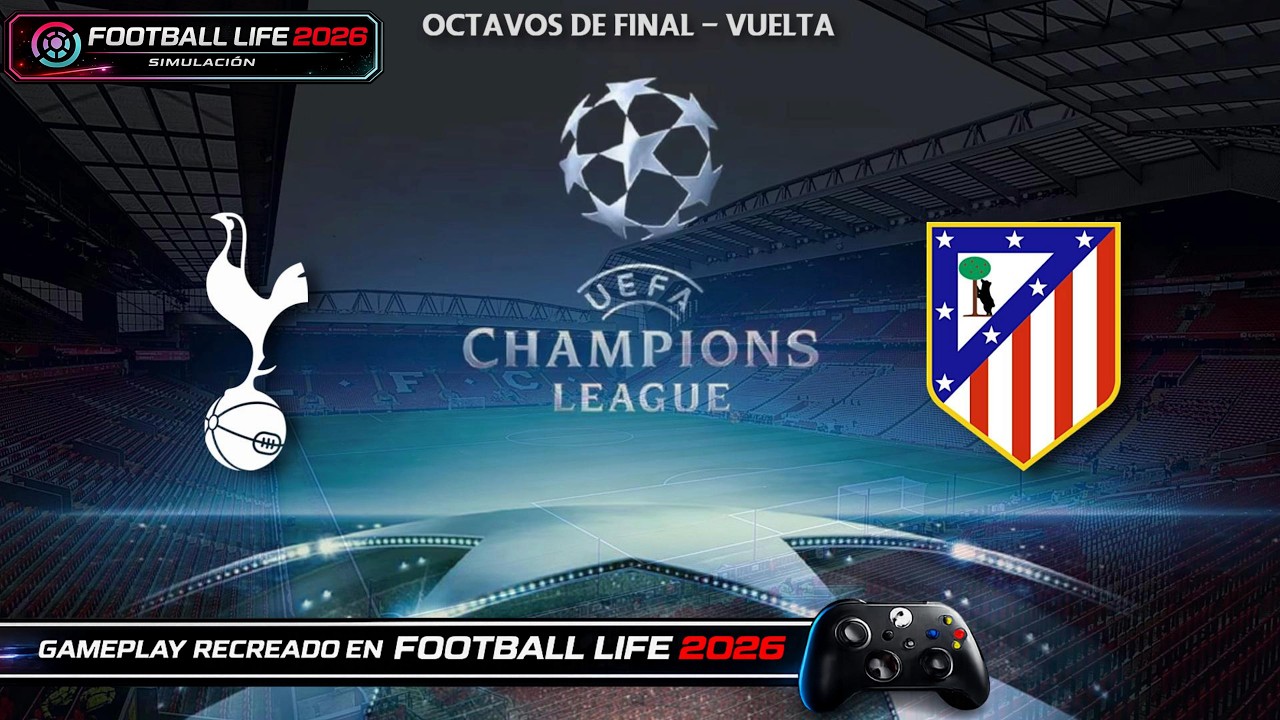 PES21 - UEFA Champions League 25/26 | OCTAVOS VUELTA | ⚪ Tottenham 🆚 🔴⚪ Atlético Madrid | FUMA
