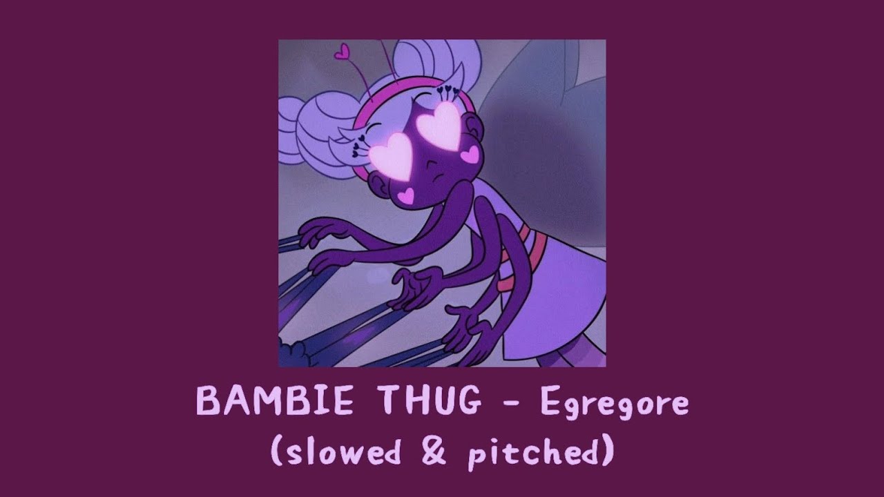 BAMBIE THUG - Egregore (slowed & pitched)