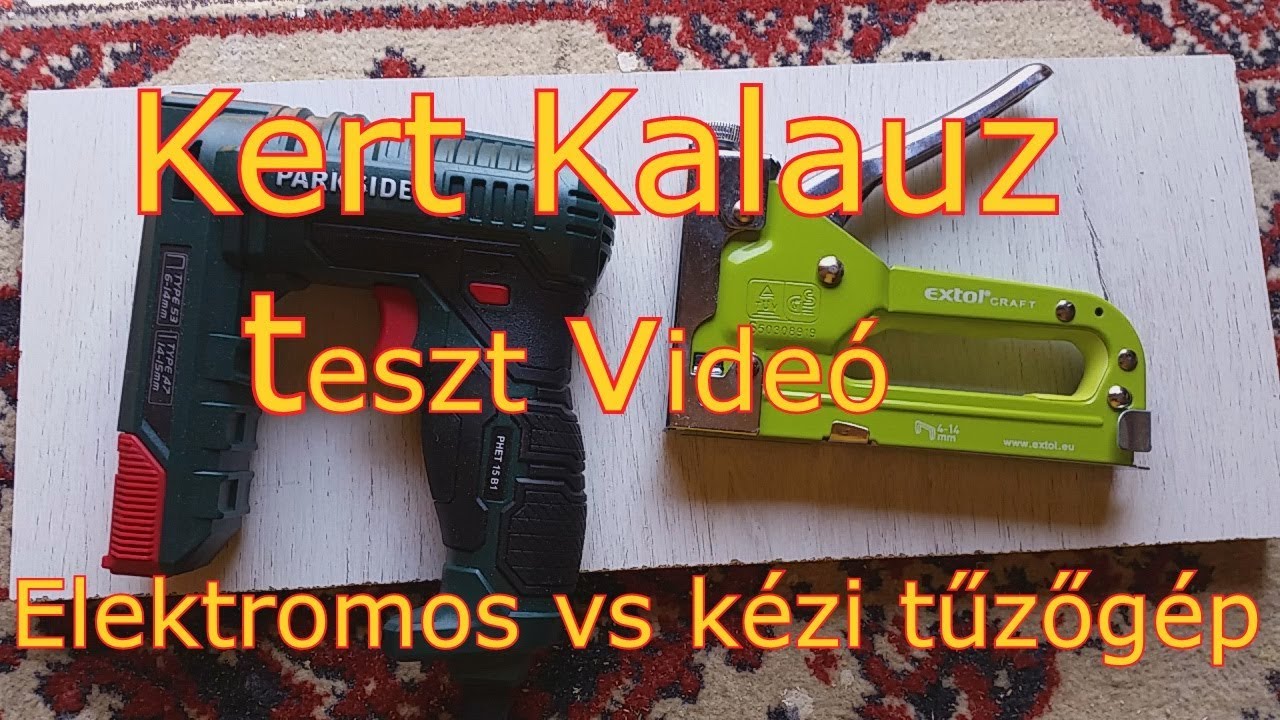 Parkside PHET 15B1 elektromos  tűzőgép teszt