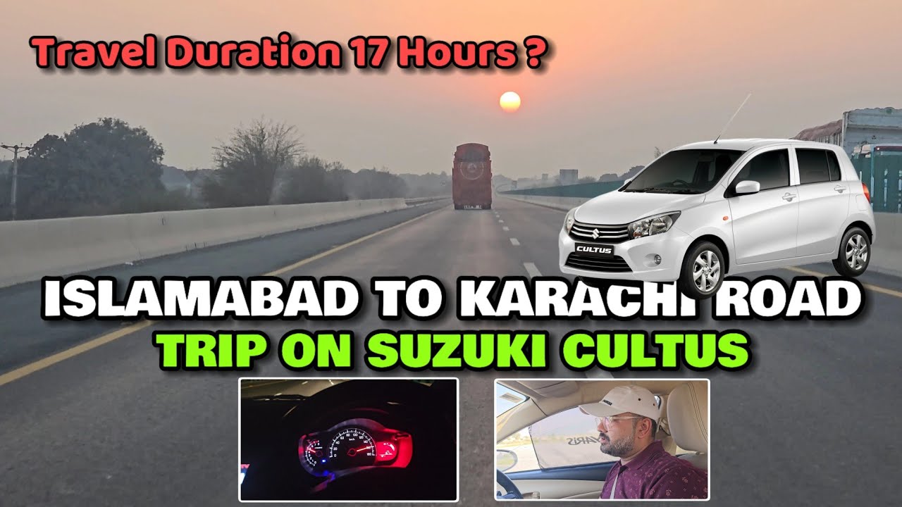 Islamabad To Karachi On Suzuki Cultus | Non Stop Winter Road Trip @The Karachiiet #roadtrip2025