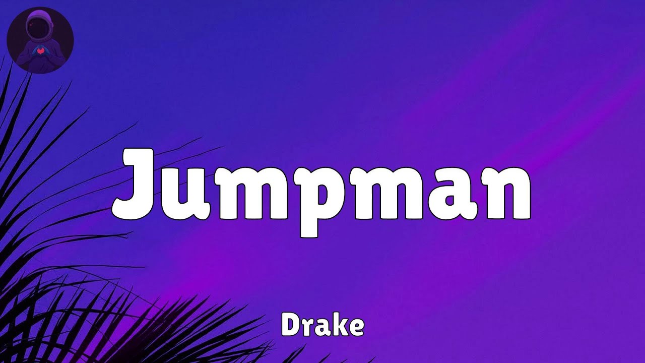 Drake - Jumpman (Lyrics)
