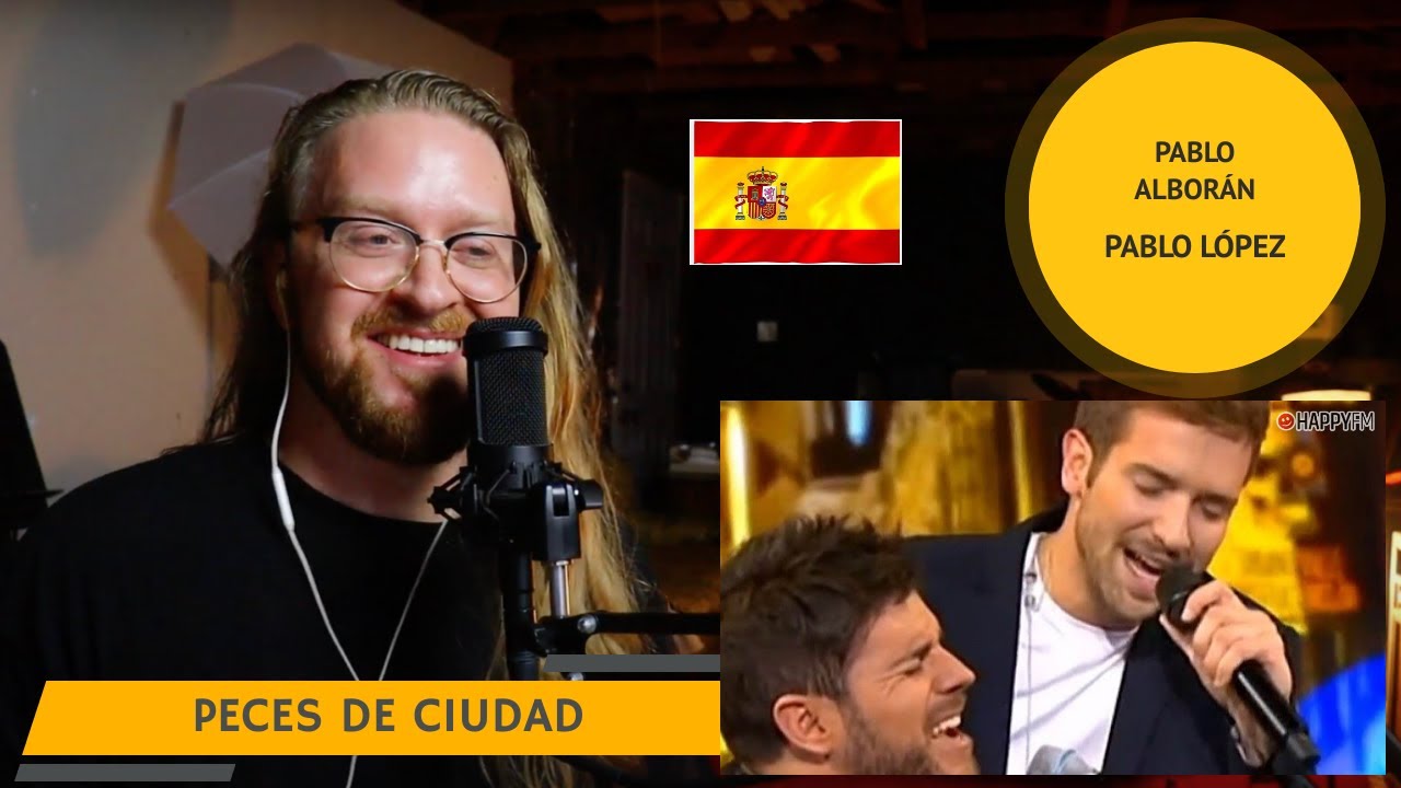 Full Reacción a Pablo Alborán y Pablo López - Peces de Ciudad | Reacción en Español | Desde Los EEUU