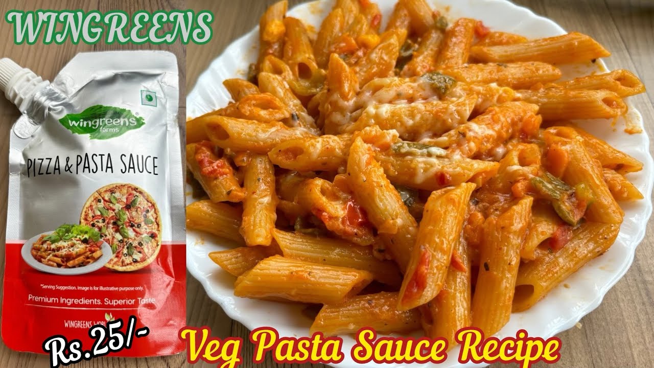 WINGREENS Pizza Pasta Sauce Recipe | How to make Veg Pasta with Pasta Sauce | Red Sauce Pasta Recipe