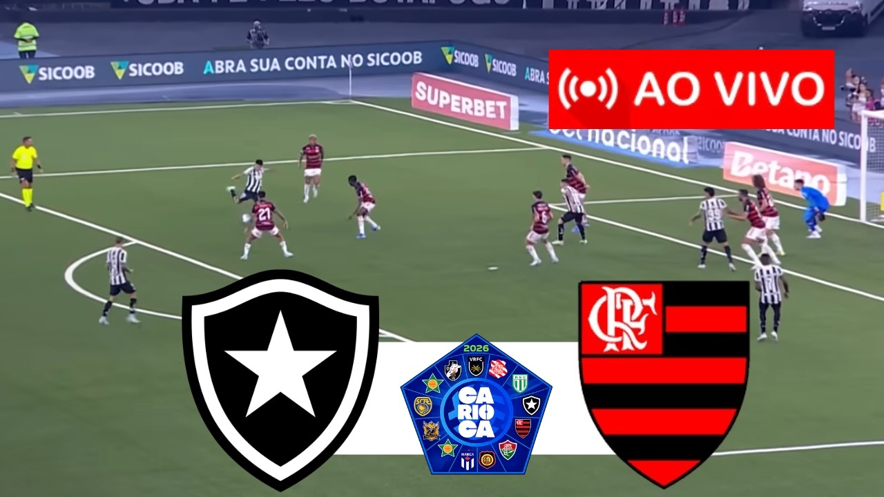 BOTAFOGO x FLAMENGO AO VIVO I CAMPEONATO CARIOCA 2026 I JOGO AO VIVO