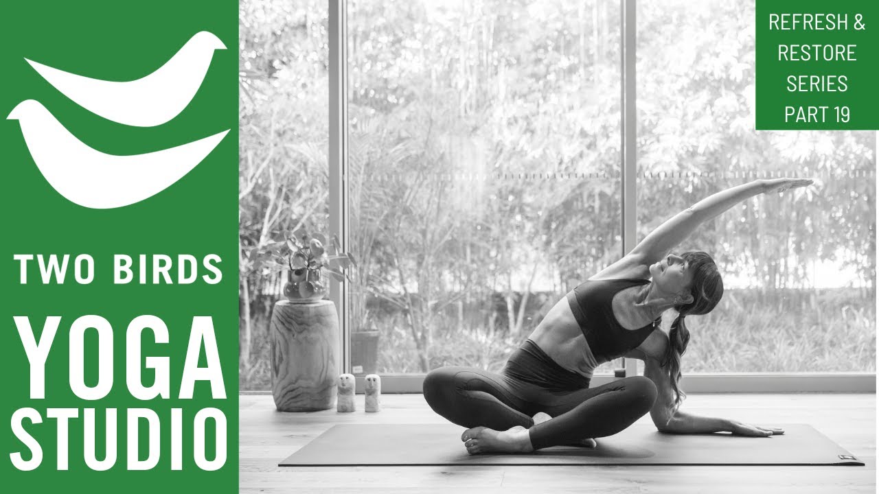 35 Minute Yoga Slow Flow - Refresh & Restore Series part 19