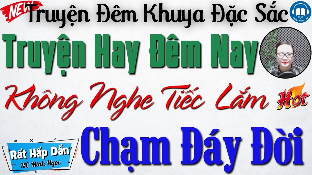 Truyện Đời Đáng Nghe Nhất : CHẠM ĐÁY ĐỜI | Nghe kể truyện đêm khuya Việt Nam ngủ cực ngon