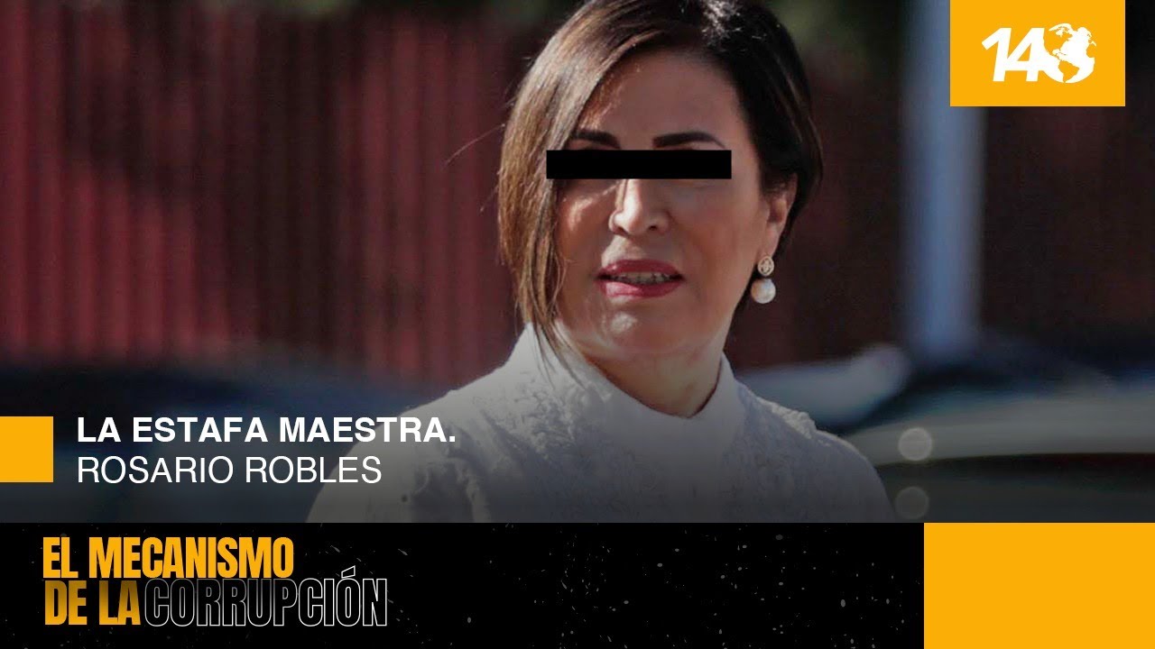 El mecanismo de la Corrupción | La Estafa Maestra. Rosario Robles.