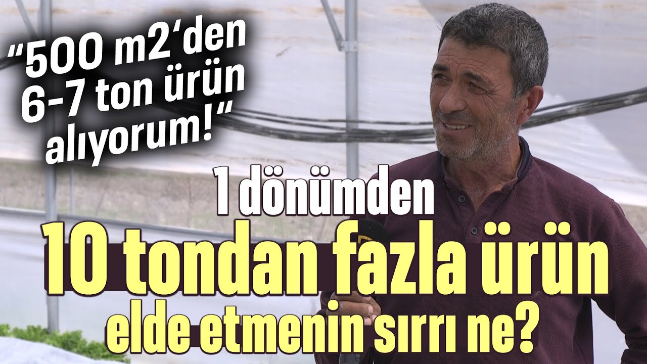 1 Dönümden 10 Tondan Fazla Ürün Elde Etmenin Sırrı Ne? - Maksat Üretmek
