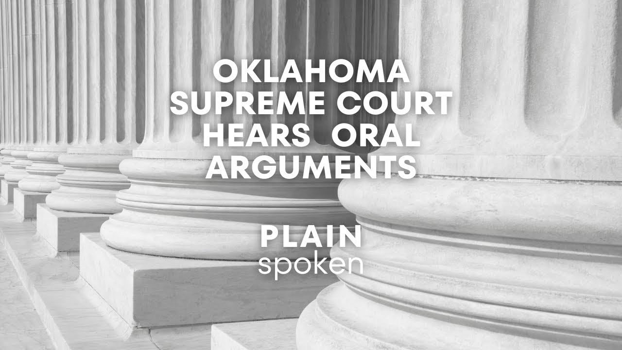 Oklahoma Supreme Court Oral Arguments (Part 2)