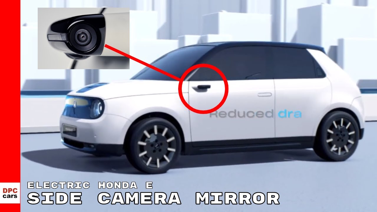 Electric Honda e Side Camera Mirror System