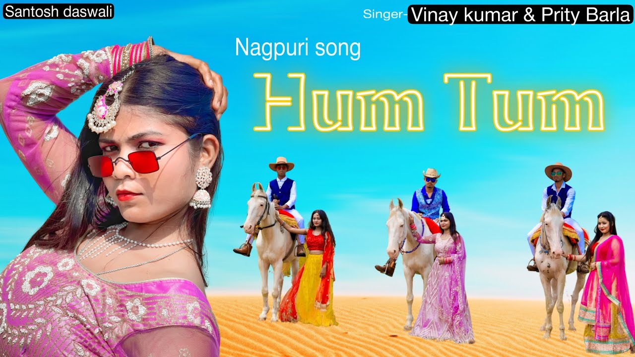 Hum Tum /  Santosh Daswali / Anjali Tigga / Vinay kumar & prity