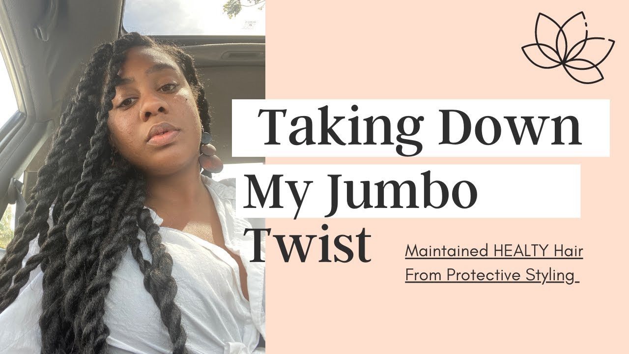 JUMBO TWIST TAKEDOWN - LOOK HOW HEALTHY MY HAIR LOOKS!!!!😁🥳FT DOSSIER