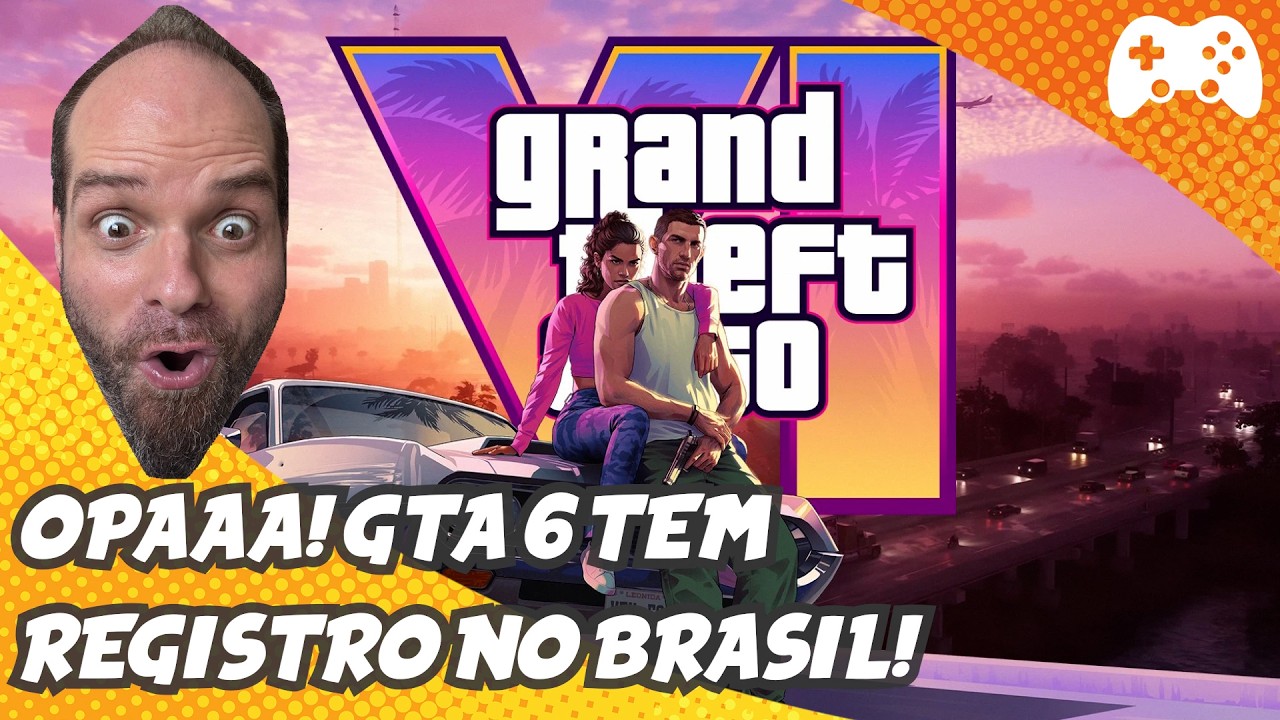 OPA! GTA 6 tem registro no BRASIL!