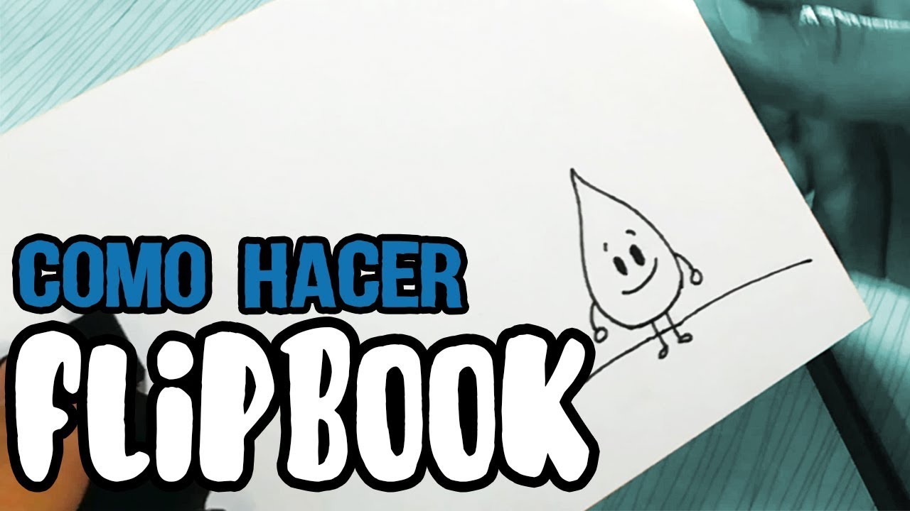 ¡¡Cómo Hacer TU PROPIO FLIPBOOK!! - [DragwGraphy]