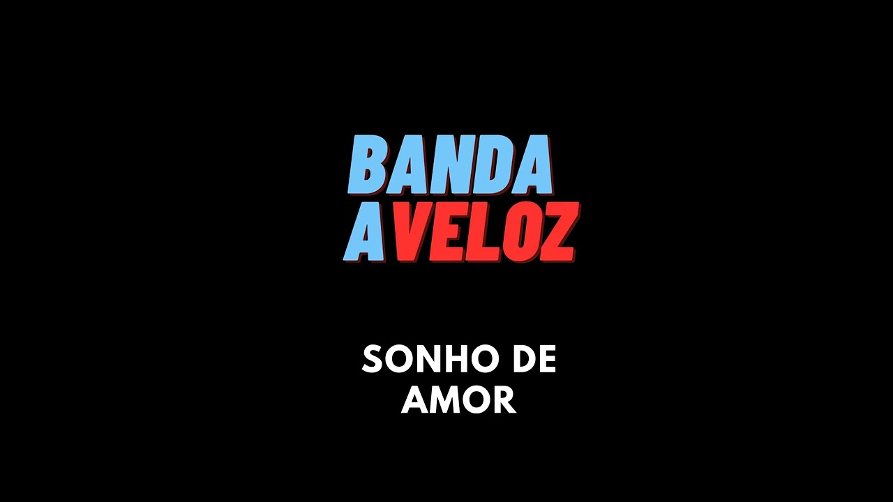 Sonho de Amor - Banda Aveloz