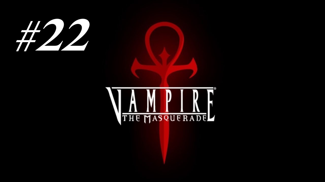 VTMB #22 Ночь в библиотеке