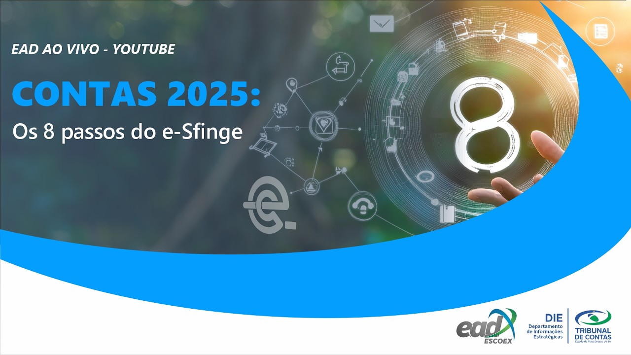 EAD ao Vivo - Contas 2025: Os 8 passos do e-Sfinge