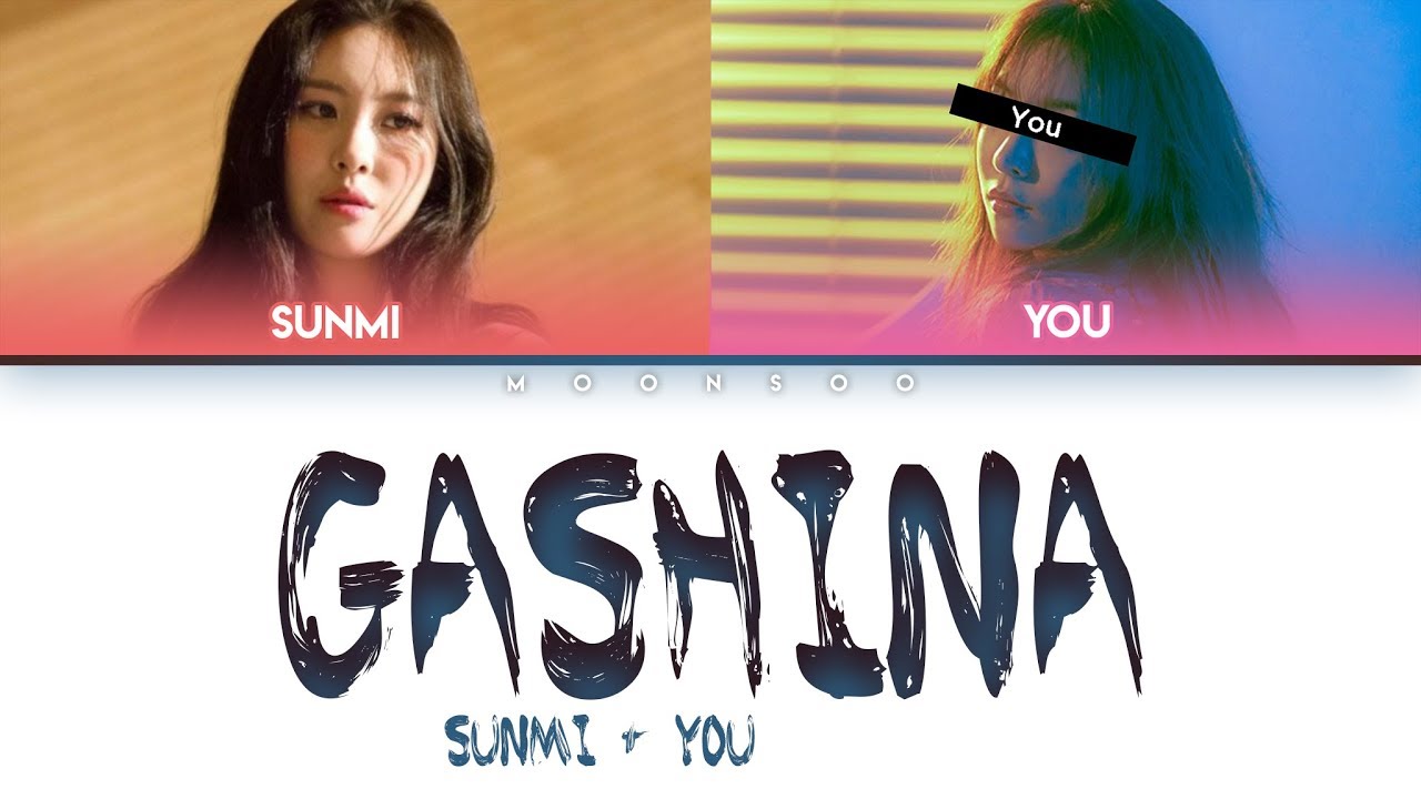 [SUNMI 선미] 'GASHINA' (feat. you) | You as 2th Member | Color Coded Lyrics