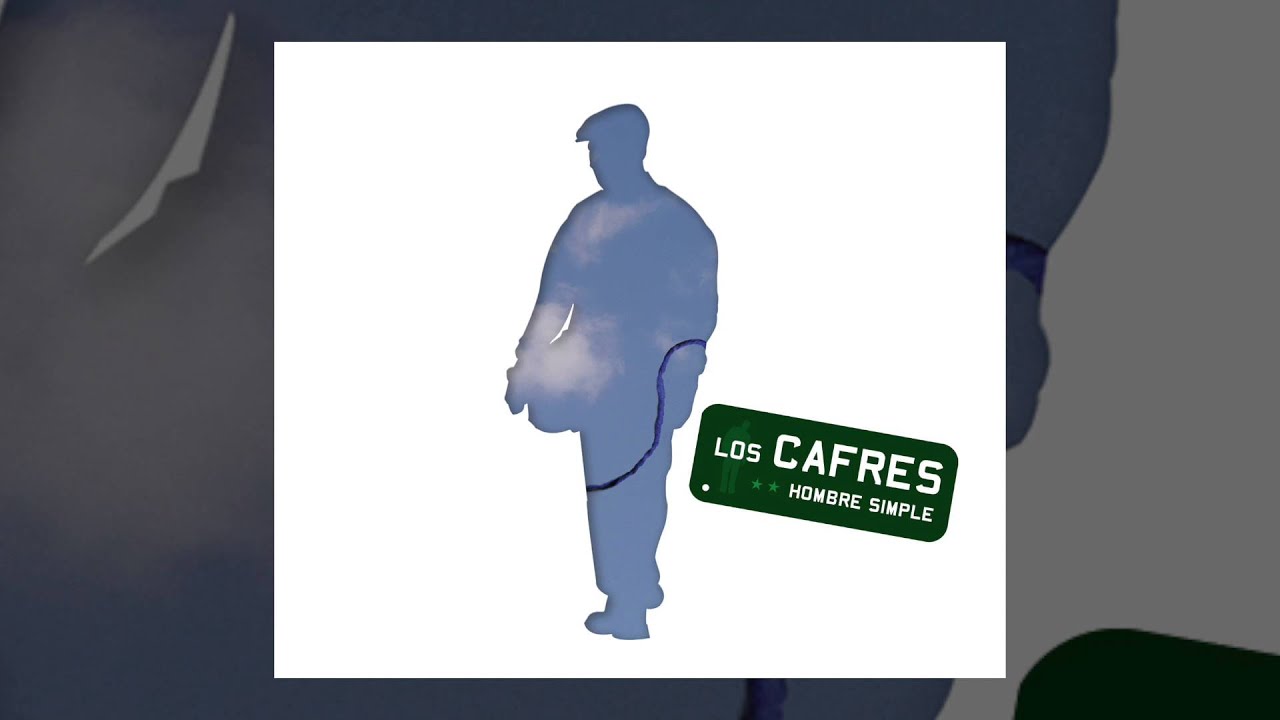 Los Cafres - Hombre simple [FULL ALBUM, 2007]