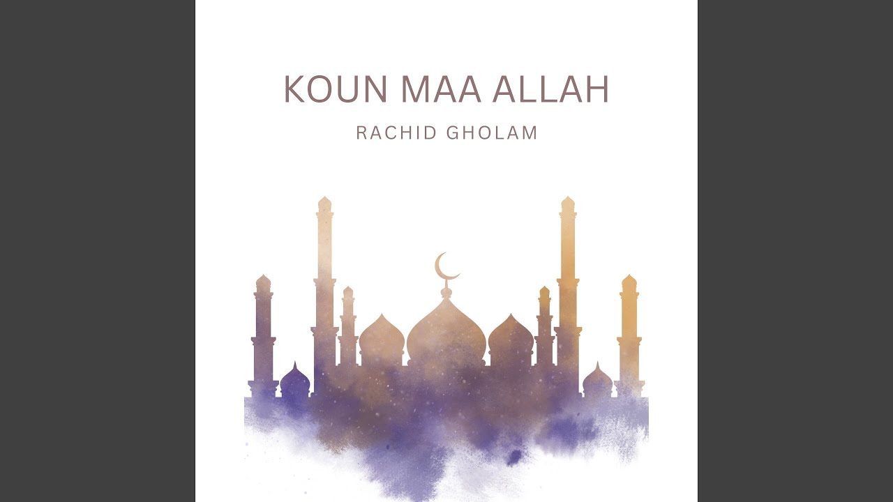 Koun Maa Allah