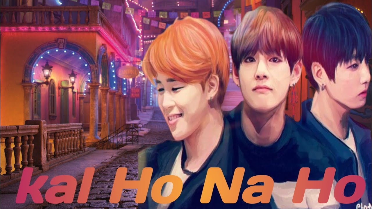 vminkook vm kal Ho Naa Ho taekook Hindi song