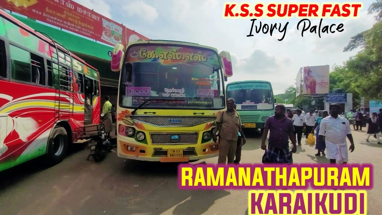 K.S.S. Bus Transport Travel Vlog || RAMNAD to KARAIKUDI Bus Journey - Direct Route || Travel Advisor