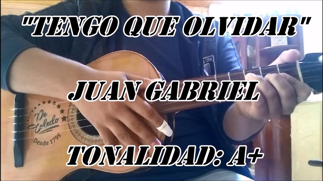 Tengo Que Olvidar - Juan Gabriel - Vihuela