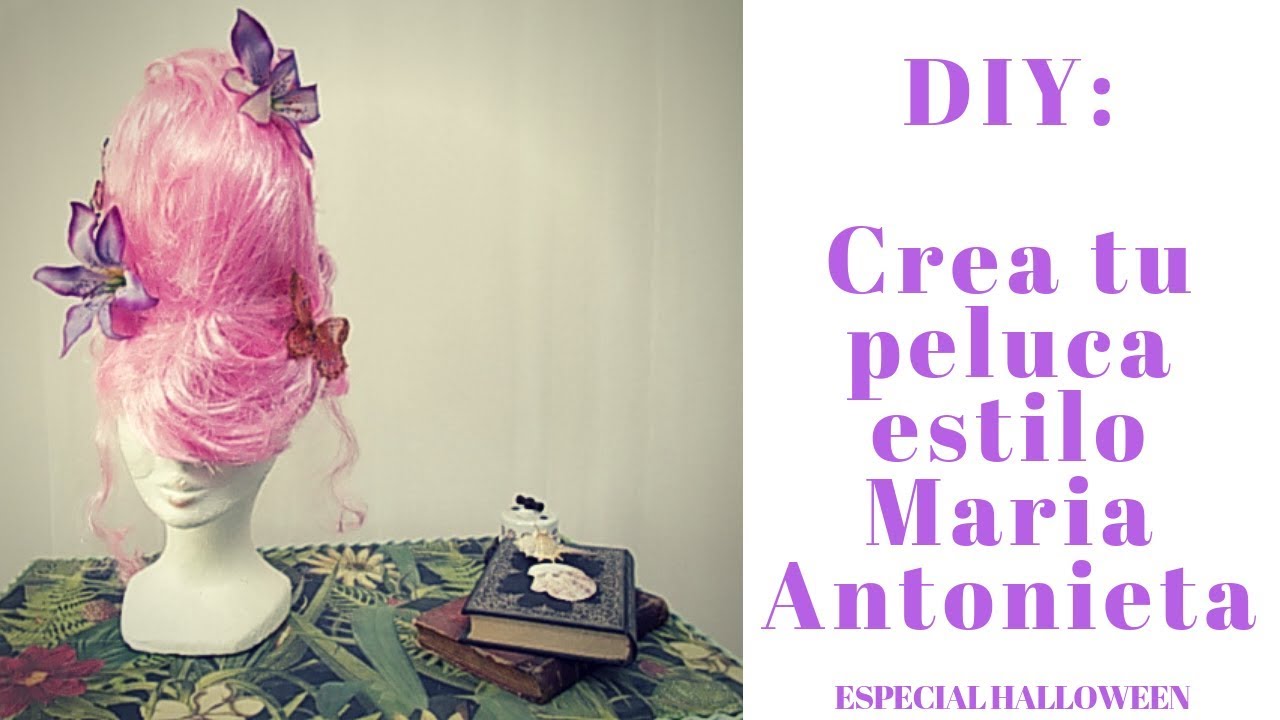 ESPECIAL HALLOWEEN: Crea tu propia peluca de Maria Antonieta // How to make a Marie Antoinette wig
