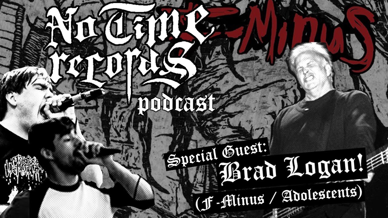 No Time Records Podcast #9: Our Favorite Rancid Song Feat. Brad Logan (F-Minus/ Adolescents)