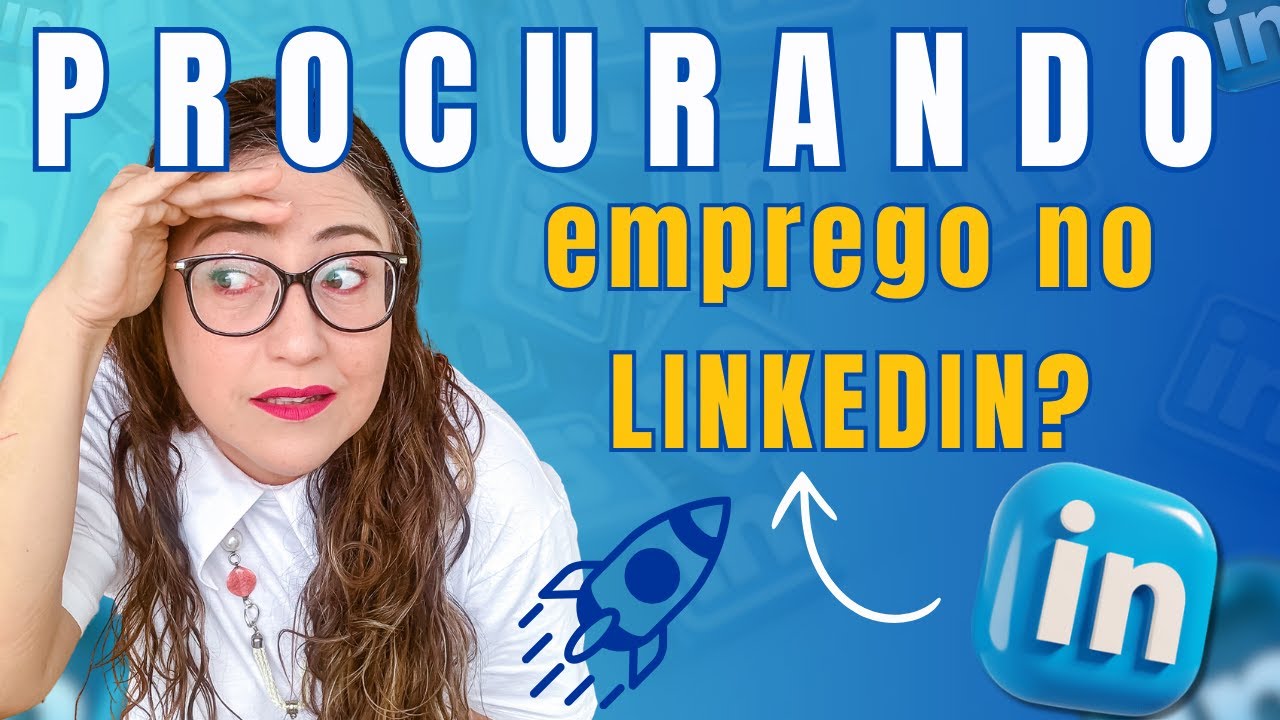 Dicas para voc&ecirc; que est&aacute; BUSCANDO EMPREGO no LINKEDIN/ Truques infal&iacute;veis